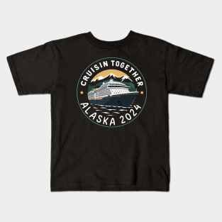 cruisin together alaska 2024 vacation trip Family Friends Kids T-Shirt